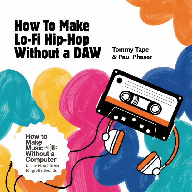 Cover How To Make Lo-Fi Hip-Hop Without a DAW