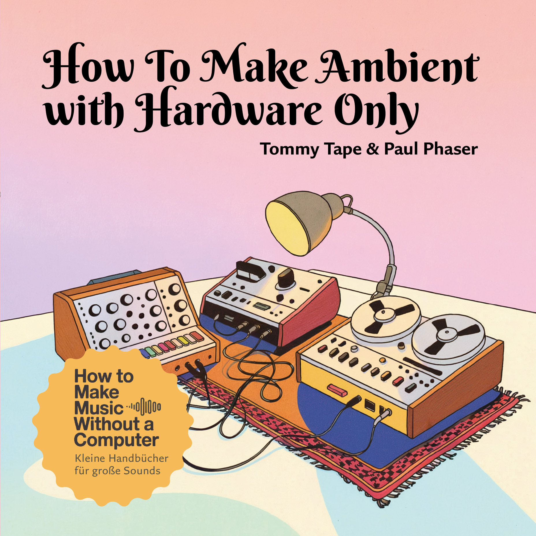 Cover How To Make Ambient with Hardware Only